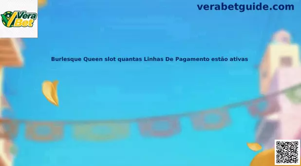 Burlesque Queen Slot Linhas de Pagamento