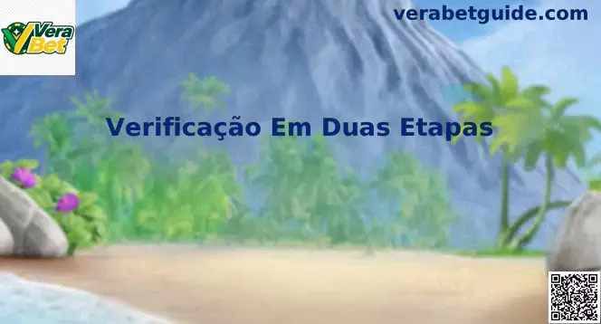 Interface de segurança com Verificação Em Duas Etapas e Autenticação de Dois Fatores